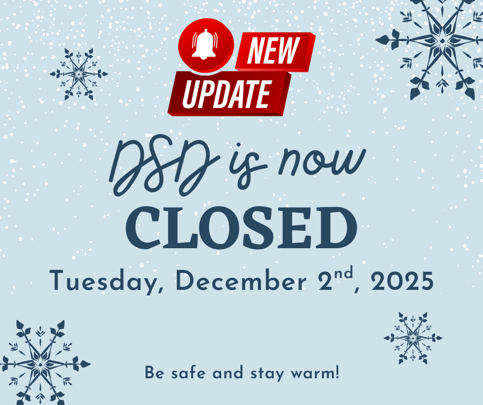 Tuesday (12/2/25) - DSD Closed